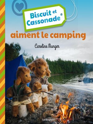 cover image of Biscuit et Cassonade aiment le camping